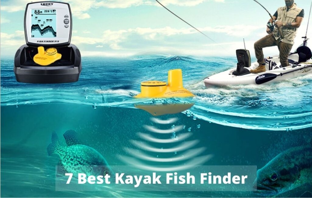 7 Best Kayak Fish Finder 2020